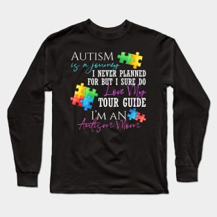 Autism Is A Journey Autism Awareness Mom Long Sleeve T-Shirt